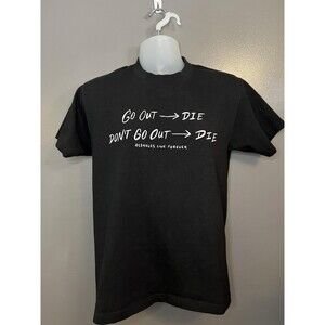 A$$holes Live Forever Shirt Mens Medium Black Go Out Die Graphic Tee Quote